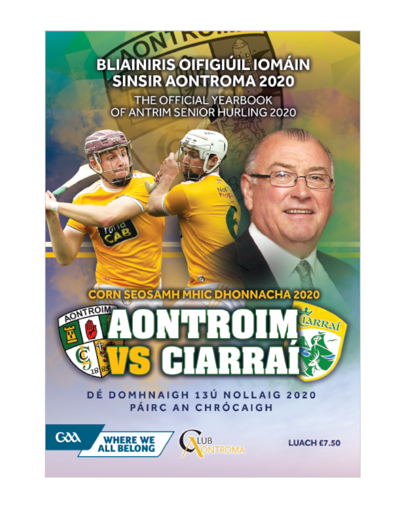 Antrim 2020 Year Book: Bliainiris Oifigiúil Iomáin Sinsir Aontroma 2020 - Bourke Sports Limited